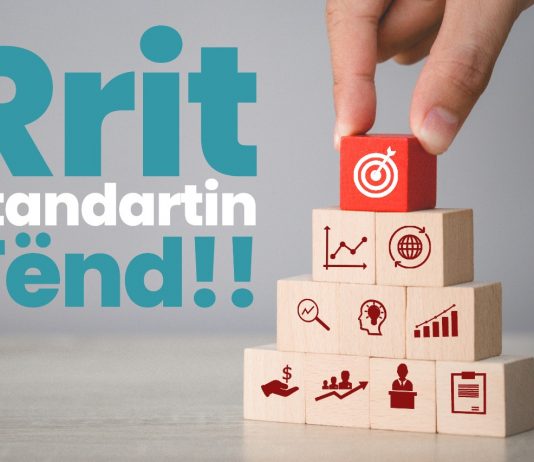 Rrit Standartin Tënd!