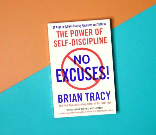 Idetë kryesore të librit “No Excuses” – nga Brian Tracy