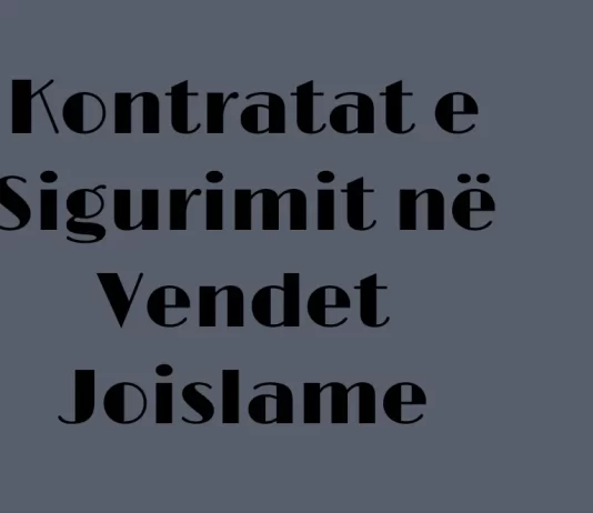 Kontratat e sigurimit në vendet joislame?!
