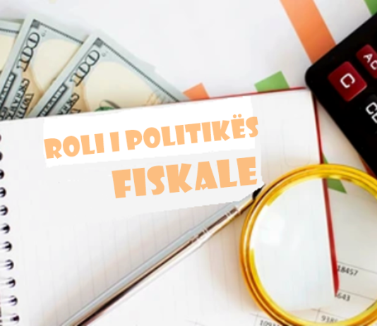 Roli i politikës fiskale
