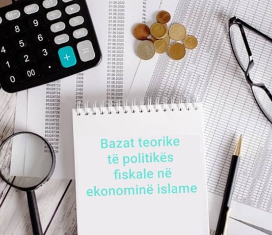 Bazat teorike të politikës fiskale në ekonominë islame