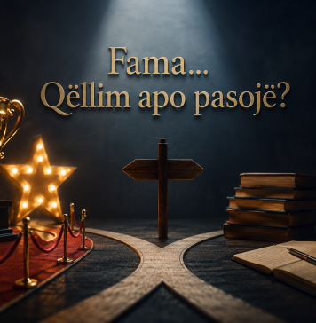 Fama… Qëllim apo pasojë?