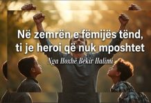 Në zemrën e fëmijës tënd, ti je heroi që nuk mposhtet – Hoxhë Bekir Halimi