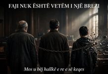 FAJI NUK ËSHTË VETËM I NJË BREZI – Mos u bëj hallkë e re e së keqes